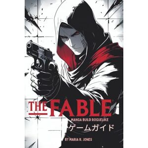 Maria R. Jones THE FABLE MANGA BUILD ROGUELIKE ゲームガイド Maria R. Jones THE FABLE MANGA BUILD ROGUELIKE ゲームガイド