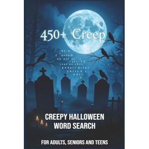 Eagle Night of the Word Search: Creepy Halloween Puzzles for Adults, Seniors & Teens: Scary, Fun, and Relaxing Halloween Word Search Book with Full Solutions — Perfect for Fall Eagle Night of the Word Search: Creepy Halloween Puzzles for Adults, Seniors & Teens: Scary, Fun, and Relaxing Halloween Word Search Book with Full Solutions — Perfect for Fall