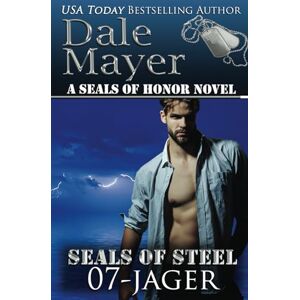Mayer, Dale Jager: 7 (SEALs of Steel Series) Mayer, Dale Jager: 7 (SEALs of Steel Series)