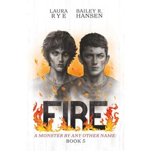 Rye, Laura Fire: M/M Paranormal Romance (A Monster By Any Other Name) Rye, Laura Fire: M/M Paranormal Romance (A Monster By Any Other Name)