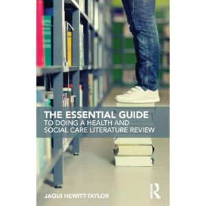 Taylor The Essential Guide to Doing a Health and Social Care Literature Review Taylor The Essential Guide to Doing a Health and Social Care Literature Review