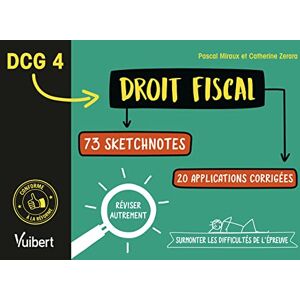 Zerara, Catherine DCG 4. Droit fiscal en 73 sketchnotes et 20 applications corrigées: Réviser autrement et surmonter les difficultés de l'épreuve Zerara, Catherine DCG 4. Droit fiscal en 73 sketchnotes et 20 applications corrigées: Réviser autrement et surmonter les difficultés de l'épreuve