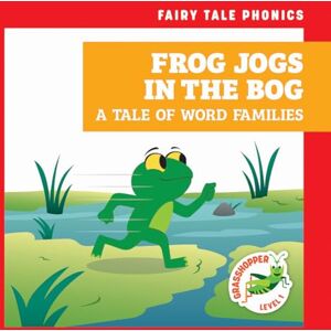 Donnelly, Rebecca Frog Jogs in the Bog: A Tale of Word Families (Fairy Tale Phonics) Donnelly, Rebecca Frog Jogs in the Bog: A Tale of Word Families (Fairy Tale Phonics)