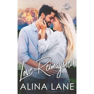 Lane, Alina Love Reimagined (The HeartFelt Series) Lane, Alina Love Reimagined (The HeartFelt Series)