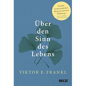 Frankl, Viktor E. Über den Sinn des Lebens Frankl, Viktor E. Über den Sinn des Lebens