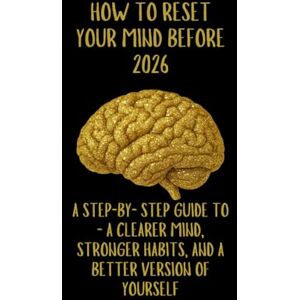 fj, Smyks How to Reset Your Mind Before 2026: Eliminating Bad Habits — A Practical 30-Day Plan fj, Smyks How to Reset Your Mind Before 2026: Eliminating Bad Habits — A Practical 30-Day Plan