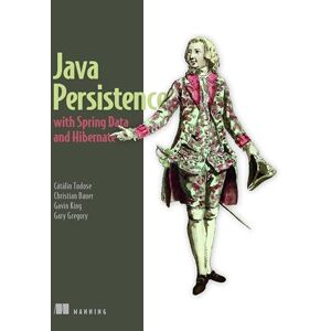 Tudose, Catalin Java Persistence with Spring Data and Hibernate Tudose, Catalin Java Persistence with Spring Data and Hibernate