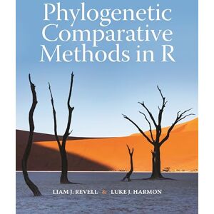 Revell, Liam J. Phylogenetic Comparative Methods in R Revell, Liam J. Phylogenetic Comparative Methods in R