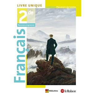 Collectif Passeurs de textes 2de manuel: Livre unique Collectif Passeurs de textes 2de manuel: Livre unique