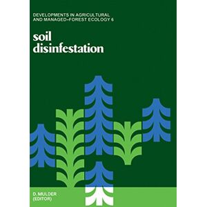 Elsevier Soil disinfestation (Developments in agricultural and managed-forest ecology) Elsevier Soil disinfestation (Developments in agricultural and managed-forest ecology)