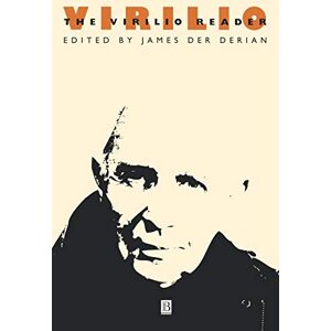 The Virilio Reader (Wiley Blackwell Readers) The Virilio Reader (Wiley Blackwell Readers)