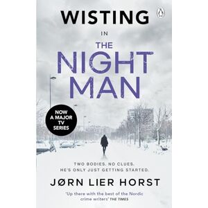 Horst, Jørn Lier The Night Man: The pulse-racing new novel from the No. 1 bestseller now a major BBC4 show Horst, Jørn Lier The Night Man: The pulse-racing new novel from the No. 1 bestseller now a major BBC4 show