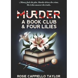 Taylor Murder, a Book Club & Four Lilies Taylor Murder, a Book Club & Four Lilies