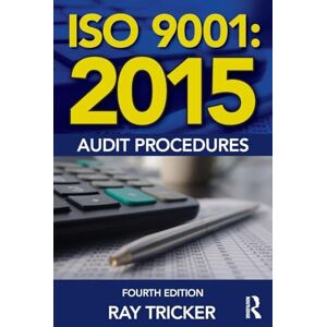 Tricker, Ray ISO 9001:2015 Audit Procedures Tricker, Ray ISO 9001:2015 Audit Procedures