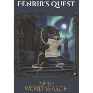 Puzzle Books, Arti Fenrir's Quest: +2500 Mythology Word Search Book: Mythology Word Search Book, with Greek, Northern, Egypt and More 2500+ unique words, 6*9 inches, ... GIFT for Vacations, Holidays and Free Times Puzzle Books, Arti Fenrir's Quest: +2500 Mythology Word Search Book: Mythology Word Search Book, with Greek, Northern, Egypt and More 2500+ unique words, 6*9 inches, ... GIFT for Vacations, Holidays and Free Times