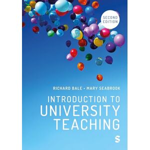 Bale, Richard Introduction to University Teaching Bale, Richard Introduction to University Teaching