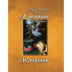 DeVore, Kathy Jo Workbook English Lessons Through Literature Level B Manuscript DeVore, Kathy Jo Workbook English Lessons Through Literature Level B Manuscript