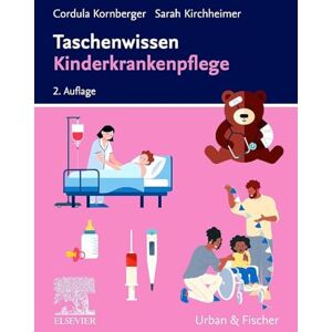 Kornberger, Cordula Taschenwissen Kinderkrankenpflege (PFLEGE Fachbuch Urban & Fischer Verlag) Kornberger, Cordula Taschenwissen Kinderkrankenpflege (PFLEGE Fachbuch Urban & Fischer Verlag)