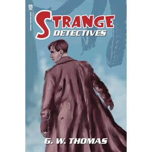 Thomas, G. W. Strange Detectives Thomas, G. W. Strange Detectives