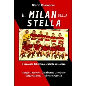 Taccone, Sergio Il Milan della Stella Taccone, Sergio Il Milan della Stella