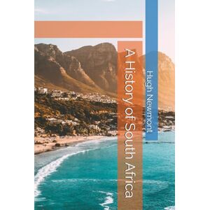 Newmont, Hugh A History of South Africa Newmont, Hugh A History of South Africa