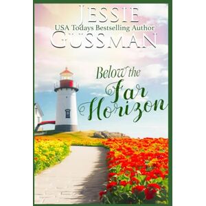 Gussman, Jessie Below the Far Horizon (Raspberry Ridge Sweet Beach Romance) Gussman, Jessie Below the Far Horizon (Raspberry Ridge Sweet Beach Romance)