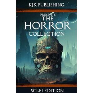 Rollo, Gord The Horror Collection: Sci-Fi Edition Rollo, Gord The Horror Collection: Sci-Fi Edition