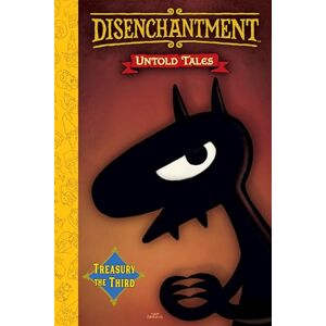Matt Groening Disenchantment: Untold Tales Vol.3 Matt Groening Disenchantment: Untold Tales Vol.3