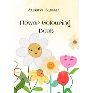 Saleem, Sadia Flower Colouring Book Saleem, Sadia Flower Colouring Book