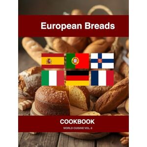 Reyes, Cris European Breads: Easy Bread Recipes from Europe (World Cuisine) Reyes, Cris European Breads: Easy Bread Recipes from Europe (World Cuisine)