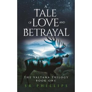 Philips A Tale of Love and Betrayal (The Valtana Trilogy) Philips A Tale of Love and Betrayal (The Valtana Trilogy)