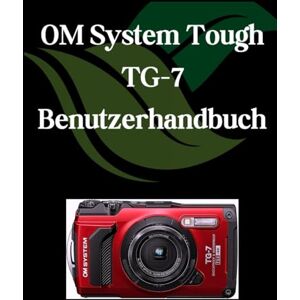 Fortnite, Zoey OM System Tough TG-7 Benutzerhandbuch: Ein umfassendes und detailliertes Handbuch für Fotografen und Kreative für Anfänger und Fortgeschrittene, Tipps zur Fehlerbehebung und Erläuterung Fortnite, Zoey OM System Tough TG-7 Benutzerhandbuch: Ein umfassendes und detailliertes Handbuch für Fotografen und Kreative für Anfänger und Fortgeschrittene, Tipps zur Fehlerbehebung und Erläuterung