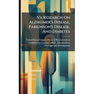 Va Research On Alzheimer's Disease, Parkinson's Disease, And Diabetes Va Research On Alzheimer's Disease, Parkinson's Disease, And Diabetes