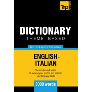 Taranov, Andrey Theme-based dictionary British English-Italian 3000 words (British English Collection) Taranov, Andrey Theme-based dictionary British English-Italian 3000 words (British English Collection)