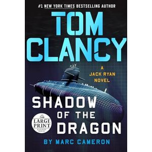 Cameron, Marc Tom Clancy Shadow of the Dragon (Random House Large Print) Cameron, Marc Tom Clancy Shadow of the Dragon (Random House Large Print)
