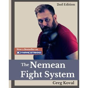 Koval, Gregory A The Nemean Fight System, 2nd Edition: Economy Print: Black and White, Reduced Print and Spacing Size Koval, Gregory A The Nemean Fight System, 2nd Edition: Economy Print: Black and White, Reduced Print and Spacing Size