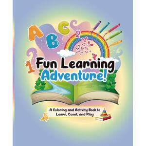 Mendez, Creart Novo Paola Fun learning adventure: A Coloring and Activity Book to Learn, Count, and Play Mendez, Creart Novo Paola Fun learning adventure: A Coloring and Activity Book to Learn, Count, and Play