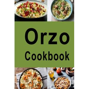 Sommers, Laura Orzo Cookbook (Pasta Recipes) Sommers, Laura Orzo Cookbook (Pasta Recipes)
