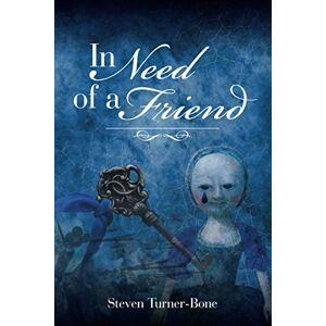 Turner-Bone, Steven In need of a Friend: 4 (Mathew Fletcher) Turner-Bone, Steven In need of a Friend: 4 (Mathew Fletcher)