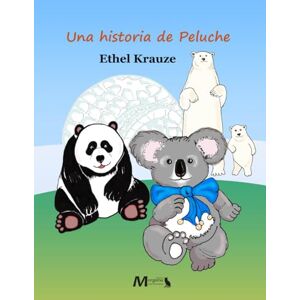 Krauze, Ethel Una historia de peluche: Edición Especial Krauze, Ethel Una historia de peluche: Edición Especial