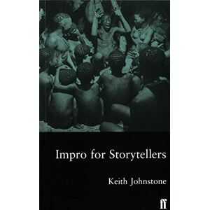Johnstone, Keith Impro for Storytellers Johnstone, Keith Impro for Storytellers