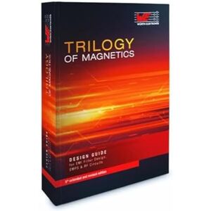 Brandner, Thomas Trilogy of Magnetics: Design Guide for EMI filter design, SMP & RF circuits Brandner, Thomas Trilogy of Magnetics: Design Guide for EMI filter design, SMP & RF circuits