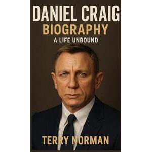 Norman Daniel Craig Biography: A Life Unbound Norman Daniel Craig Biography: A Life Unbound