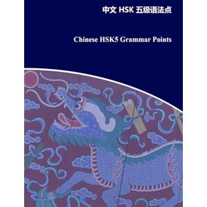 Weiming, Ye Chinese HSK5 Grammar Points: 中文HSK五级语法点: 3 Weiming, Ye Chinese HSK5 Grammar Points: 中文HSK五级语法点: 3