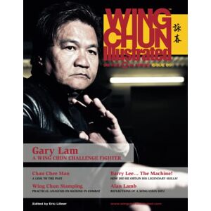Lilleør, Eric Wing Chun Illustrated Magazine Issue 9 (December 2012): Featuring Sifu Gary Lam Lilleør, Eric Wing Chun Illustrated Magazine Issue 9 (December 2012): Featuring Sifu Gary Lam