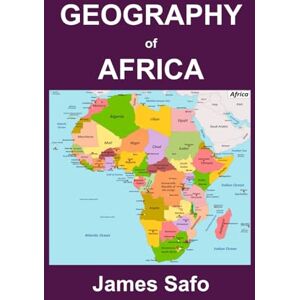 Safo, James GEOGRAPHY of AFRICA Safo, James GEOGRAPHY of AFRICA