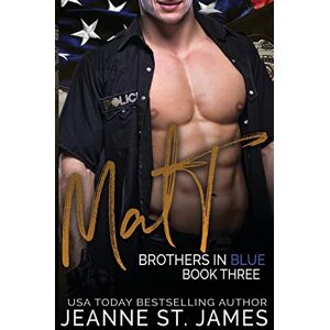 St. James, Jeanne Brothers in Blue: Matt: 3 St. James, Jeanne Brothers in Blue: Matt: 3