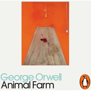 Orwell, George Animal Farm: Penguin Modern Classics Orwell, George Animal Farm: Penguin Modern Classics