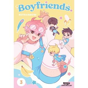 Boyfriends. Volume Three: A WEBTOON Unscrolled Graphic Novel Boyfriends. Volume Three: A WEBTOON Unscrolled Graphic Novel