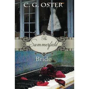 Oster, C.G. The Summerfield Bride: A Dory Sparks Novel (Large Print): 4 (Dory Sparks Large Print) Oster, C.G. The Summerfield Bride: A Dory Sparks Novel (Large Print): 4 (Dory Sparks Large Print)